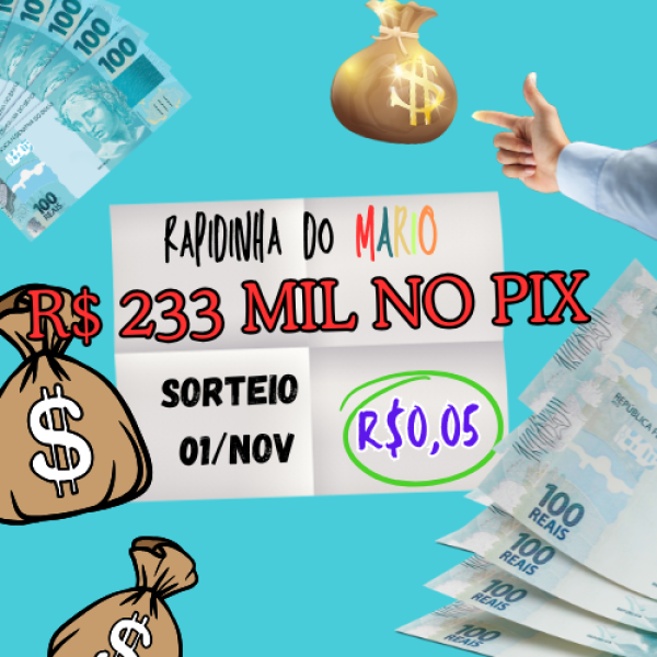 🔥💸RAPIDINHA VALENDO 233 MIL NO PIX!!💸🔥